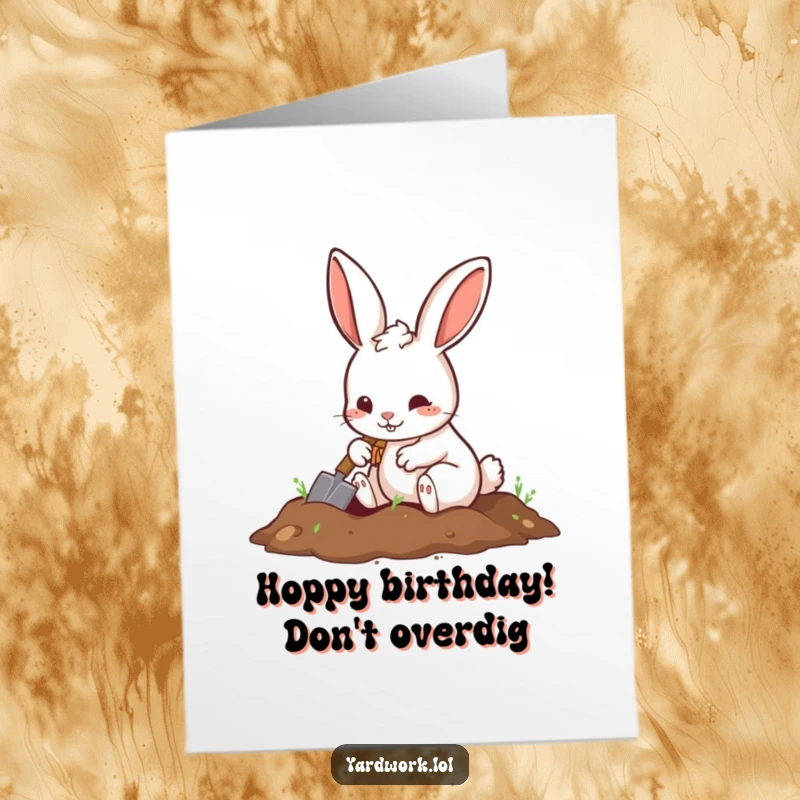 Funny Free Printable Birthday Card: A playful rabbit digging a hole with a shovel, uncovering birthday surprises.
