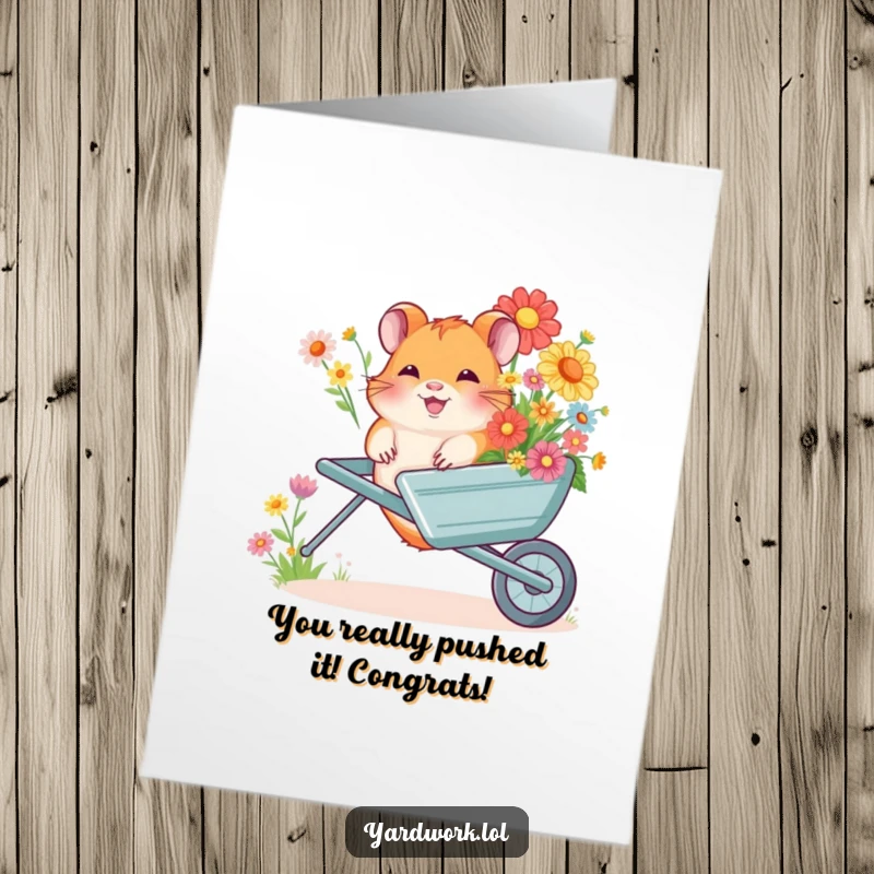 Funny Free Printable Congratulations Card: A gleeful hamster pushing a wheelbarrow overflowing with vibrant flowers, celebrating success.