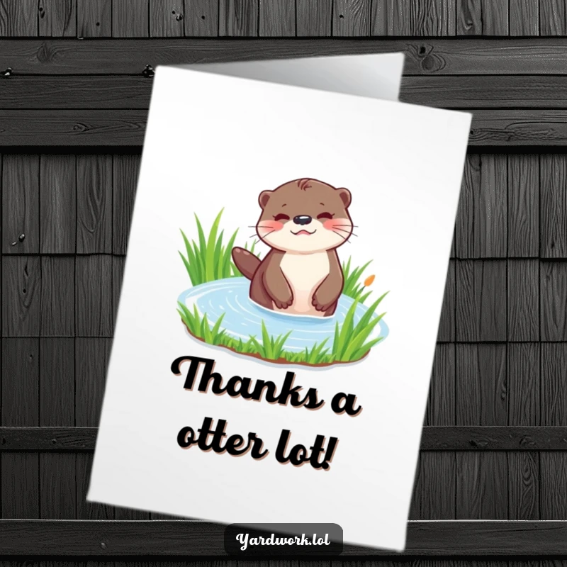 Funny Free Printable Thank You Card: A happy otter cheerfully watering a patch of verdant green grass.