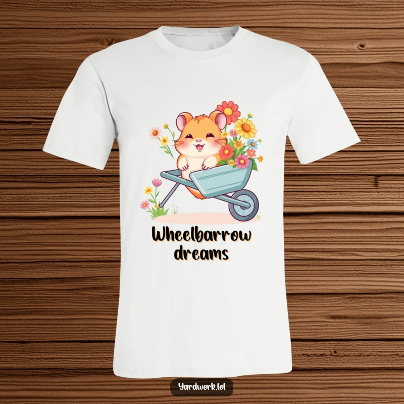 Funny t-shirt showcasing a giggling hamster joyfully pushing a wheelbarrow brimming with vibrant flowers. Perfect for pet and garden enthusiasts.